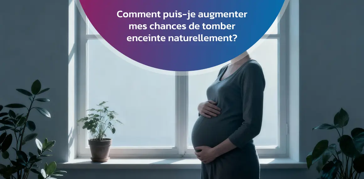Augmenter Naturellement Les Chances De Grossesse