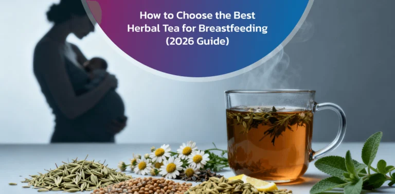 How To Choose The Best Herbal Tea For Breastfeeding