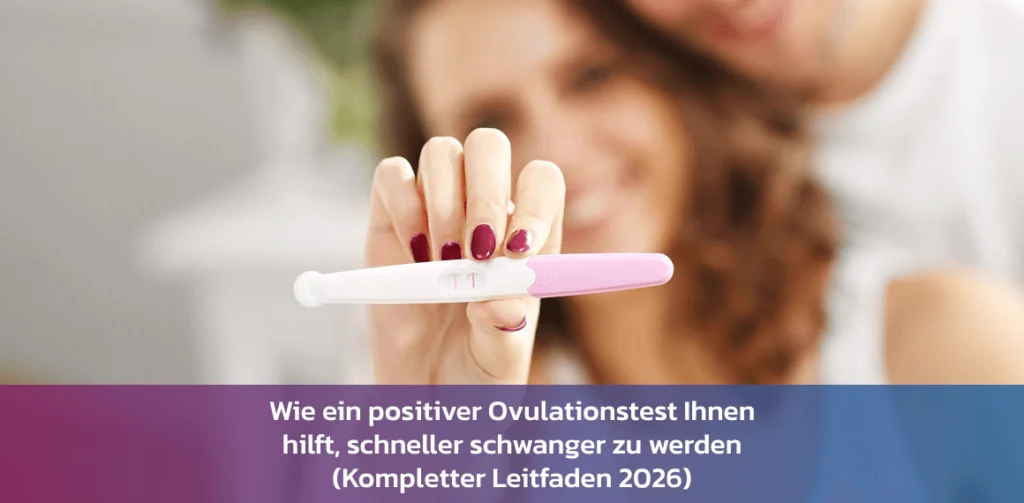 Positiver Ovulationstest