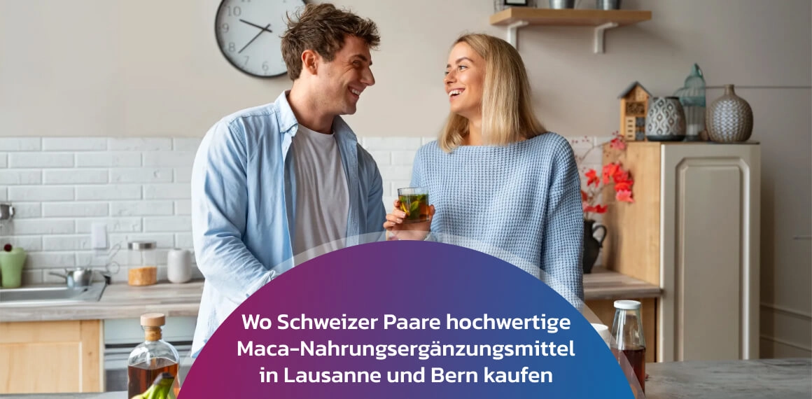 Maca-Nahrungsergänzungsmittel in Lausanne und Bern