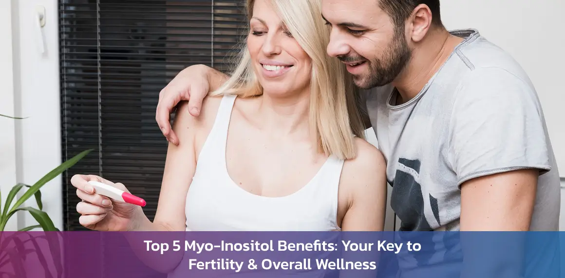 Myo Inositol Benefits For Fertility