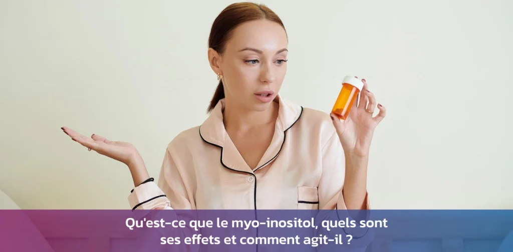 Qu'est-ce que le myo-inositol
