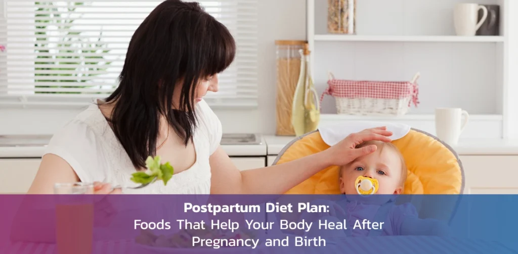 Postpartum Diet Recovery Foods