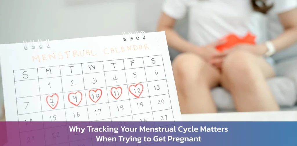 Tracking menstrual cycle to get pregnant