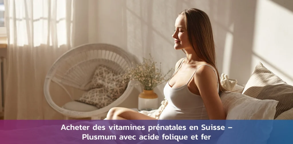 Acheter vitamines prénatales Suisse