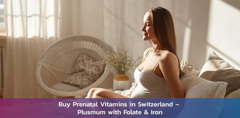 Buy Prenatal Vitamins in Switzerland