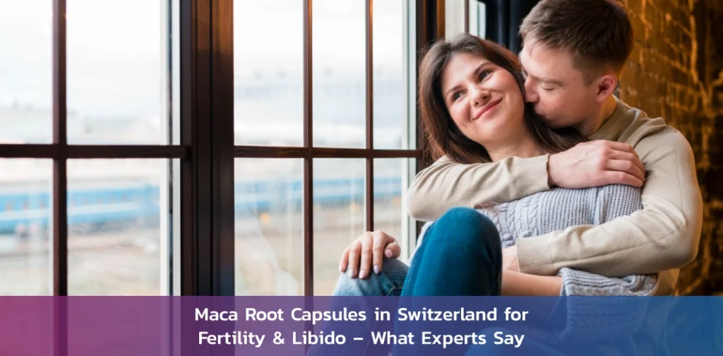 maca-root-capsules-switzerland