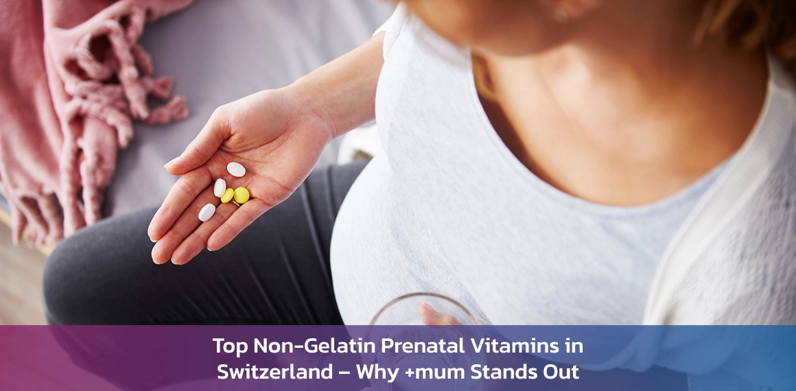 Non-Gelatin Prenatal Vitamins Switzerland Clean Label
