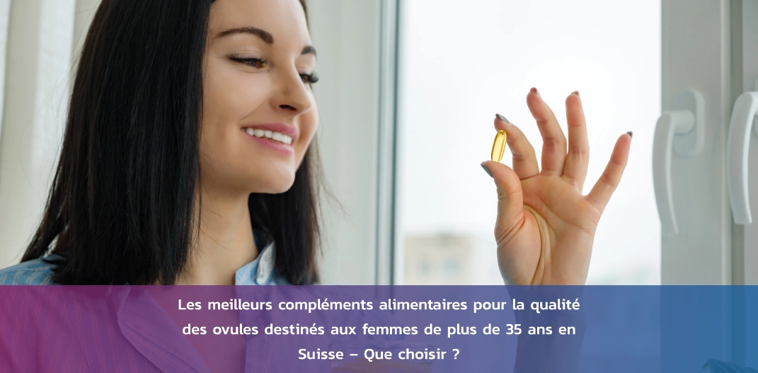 qualite-ovocytaire-femmes-35-suisse