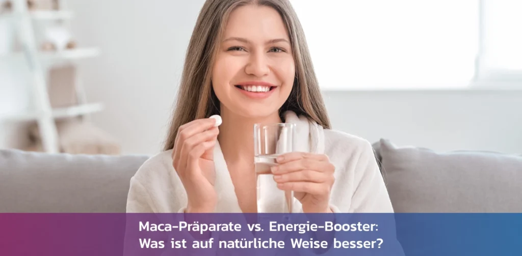maca-praeparate-vs-energie-booster-natuerliche-energie