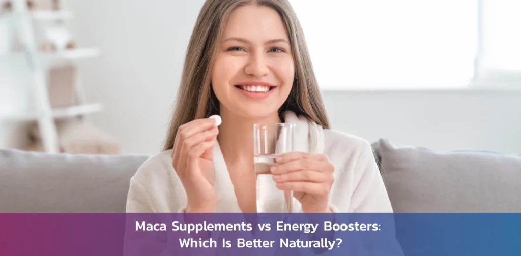 maca-supplements-vs-energy-boosters