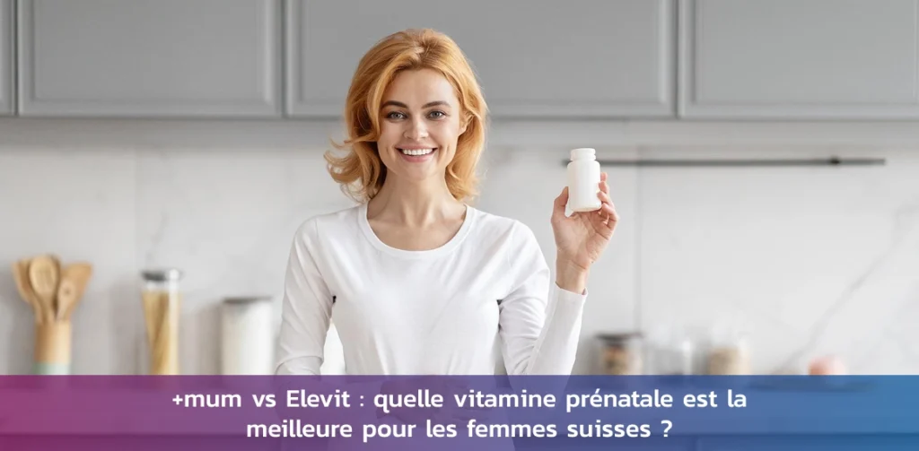 mum vs elevit vitamine prenatale suisse