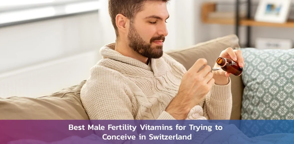 best-male-fertility-vitamins-switzerland