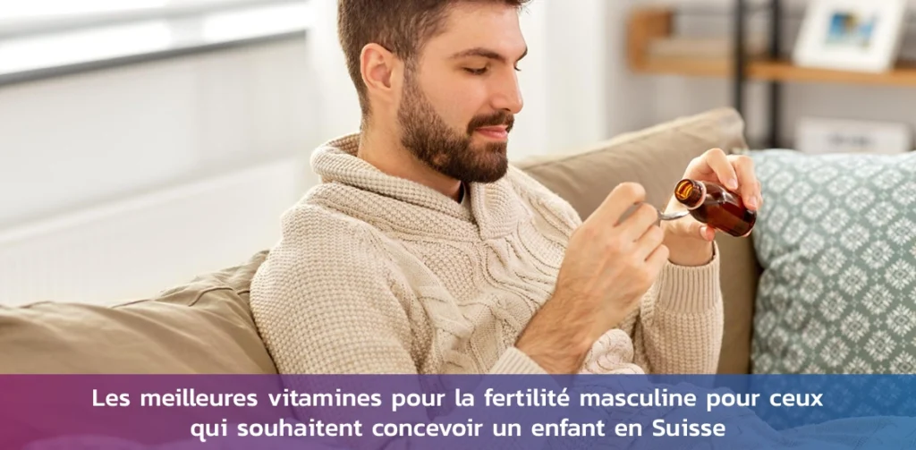 meilleures-vitamines-fertilite-masculine-suisse