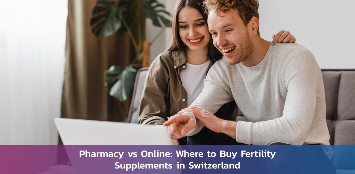 pharmacy-vs-online-fertility-supplements-switzerland