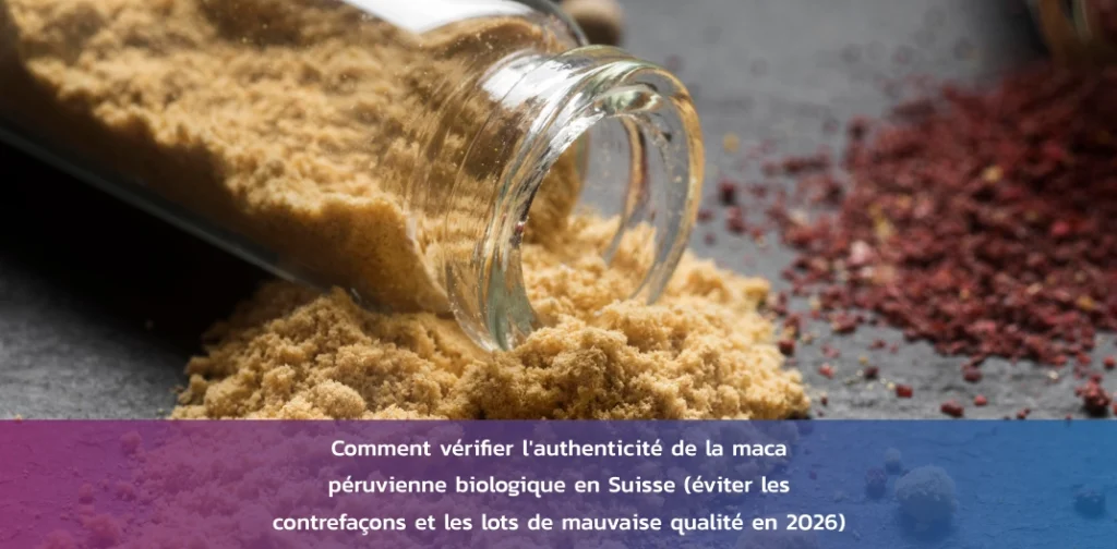 authenticite-maca-peruvienne-suisse