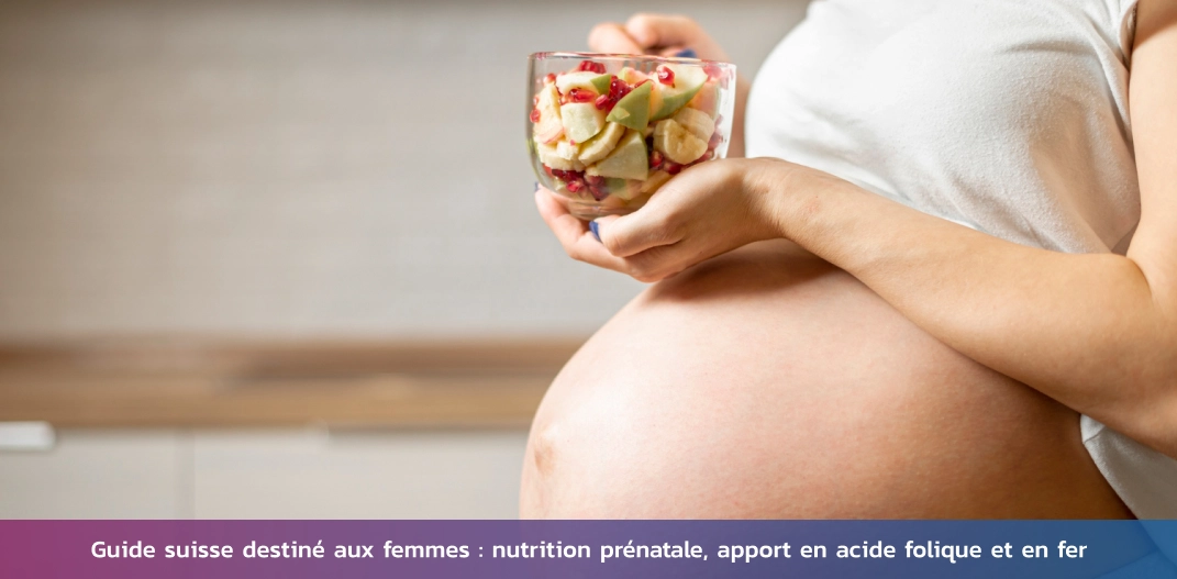 nutrition-prenatale-folate-fer-suisse