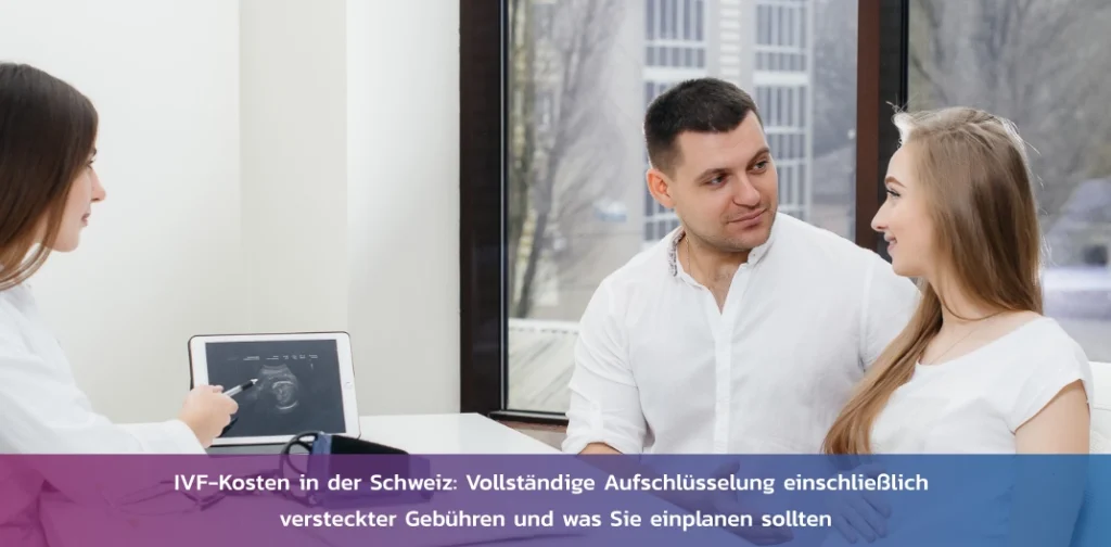 IVF-Kosten in der Schweiz