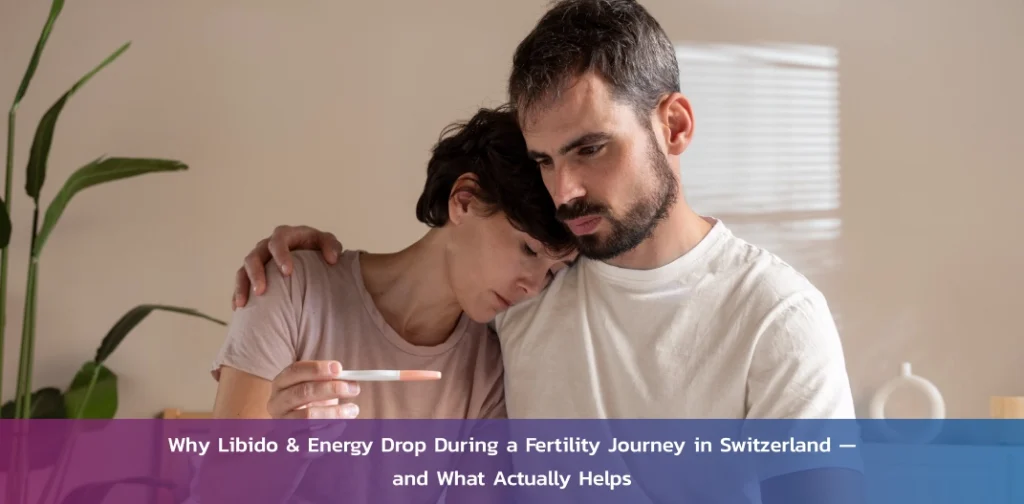 low-libido-energy-fertility-treatment-switzerland